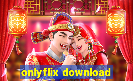 onlyflix download